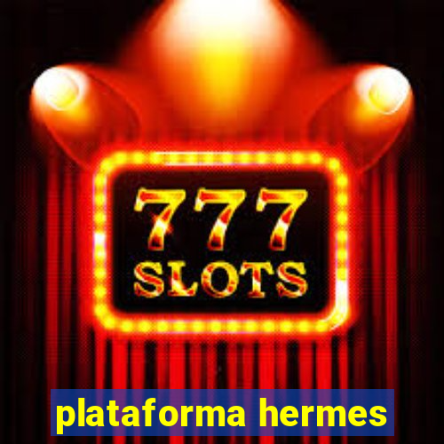 plataforma hermes