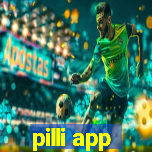 pilli app