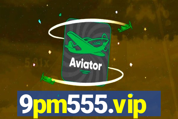 9pm555.vip