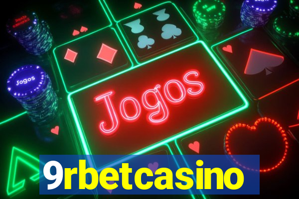 9rbetcasino