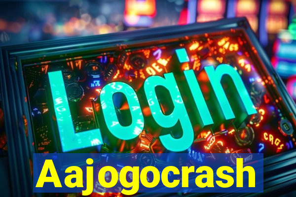 Aajogocrash