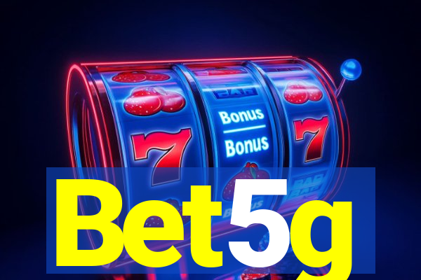 Bet5g