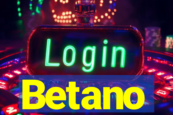 Betano