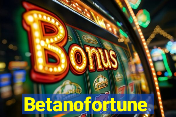 Betanofortune