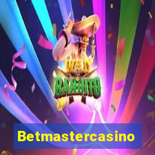 Betmastercasino