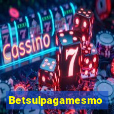 Betsulpagamesmo