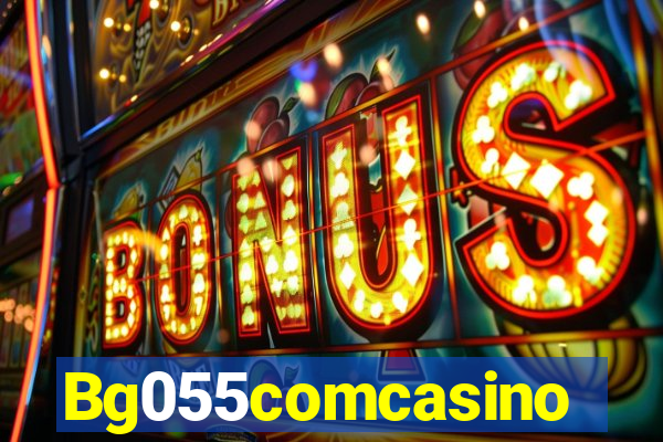 Bg055comcasino