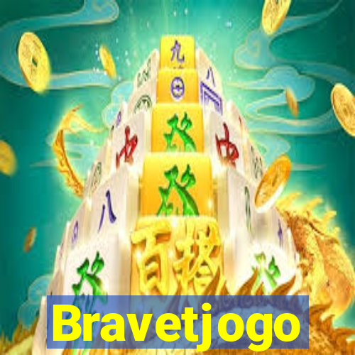 Bravetjogo