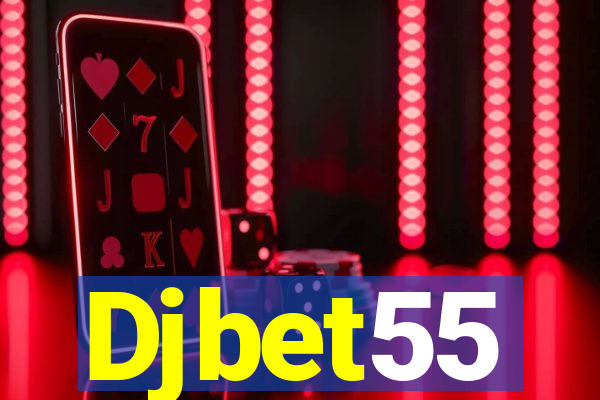 Djbet55