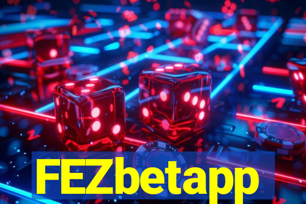 FEZbetapp