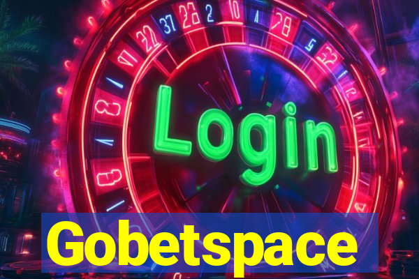 Gobetspace