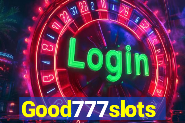 Good777slots