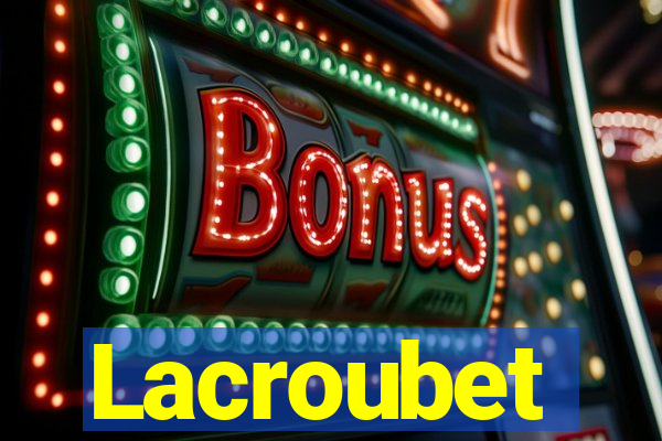 Lacroubet