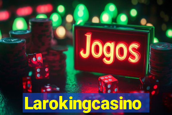 Larokingcasino