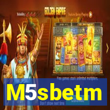 M5sbetm