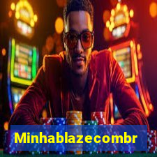 Minhablazecombr