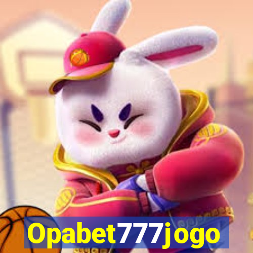 Opabet777jogo