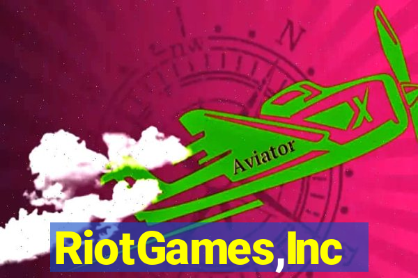 RiotGames,Inc