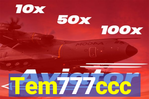 Tem777ccc