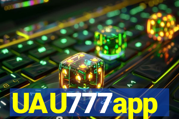 UAU777app