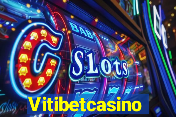 Vitibetcasino