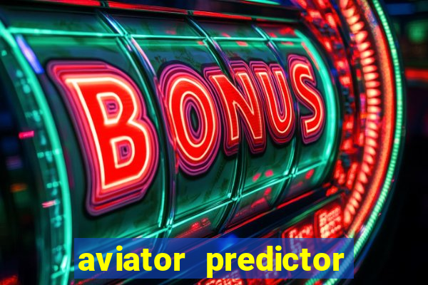 aviator predictor premium apk download