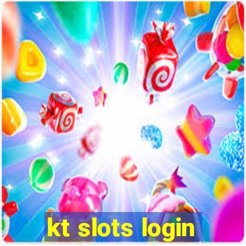 kt slots login