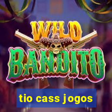 tio cass jogos