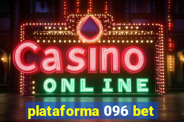 plataforma 096 bet