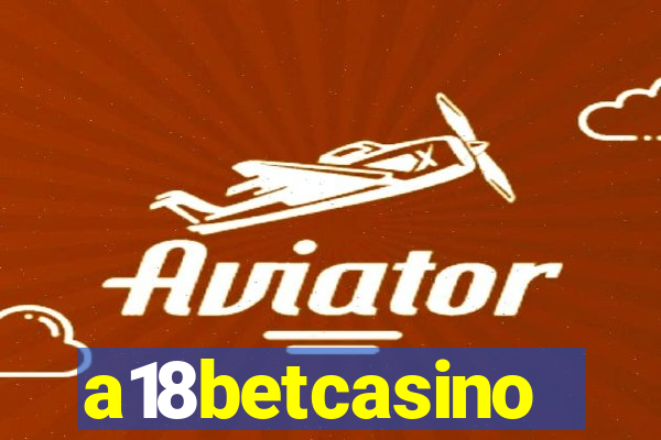 a18betcasino