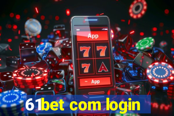 61bet com login