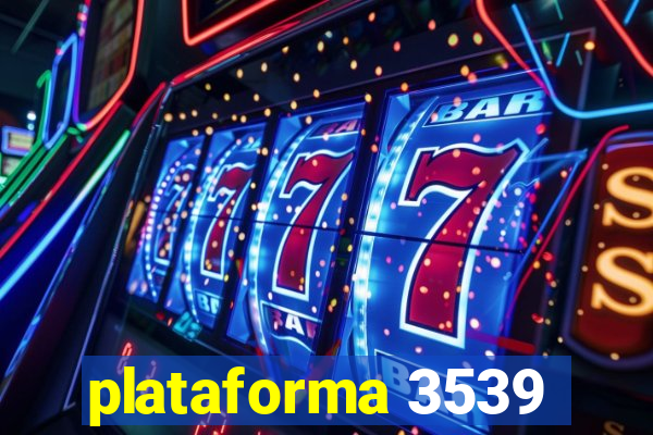 plataforma 3539