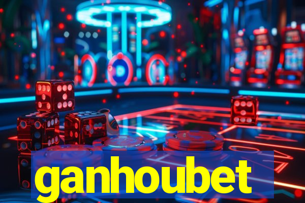 ganhoubet