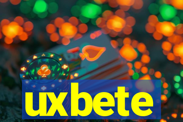 uxbete