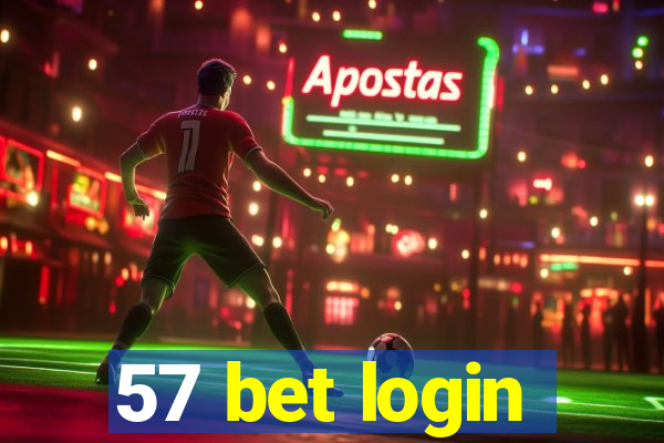 57 bet login