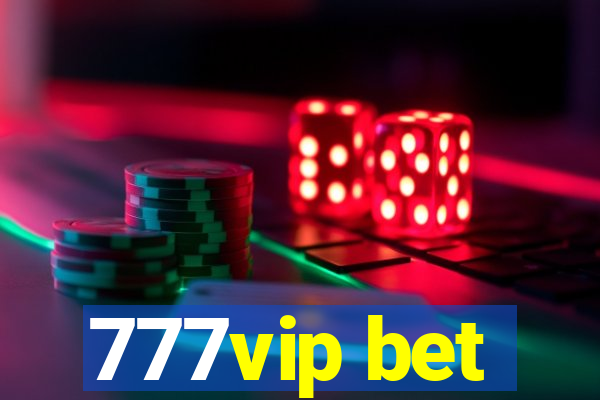 777vip bet