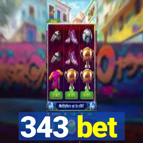 343 bet