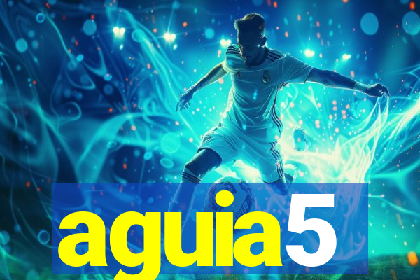 aguia5