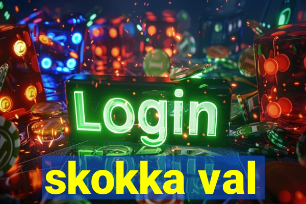 skokka val