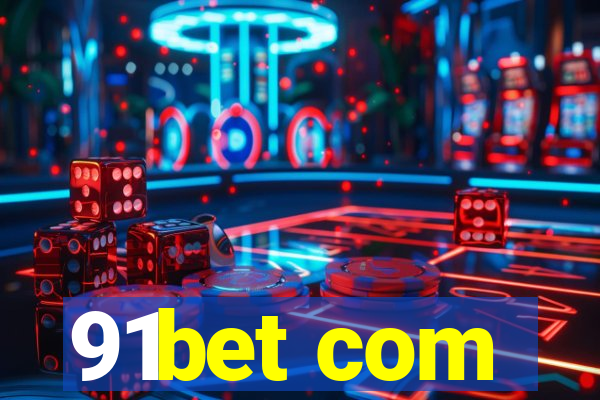 91bet com