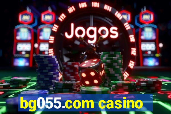 bg055.com casino