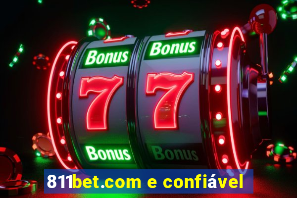 811bet.com e confiável