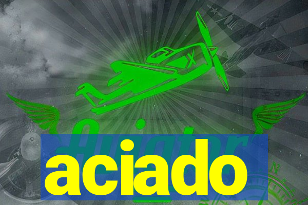 aciado