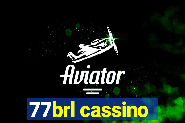 77brl cassino