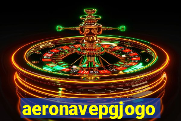 aeronavepgjogo