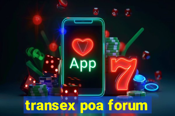 transex poa forum