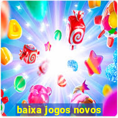 baixa jogos novos