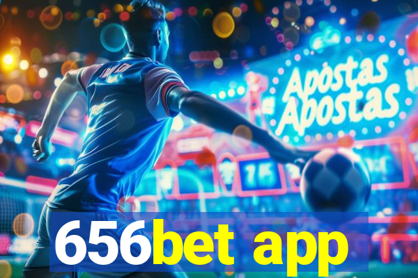 656bet app