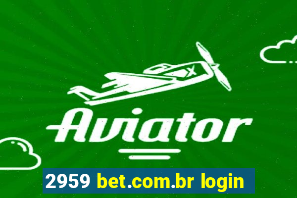 2959 bet.com.br login