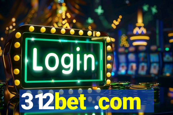 312bet .com